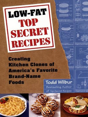 Low-Fat Top Secret Recipes - ebook